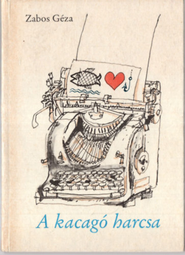 Zabos Géza - A kacagó harcsa