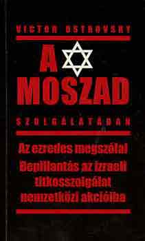 Victor Ostrovsky - A Moszad szolg�lat�ban