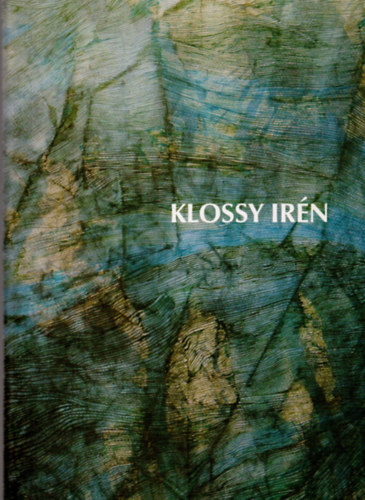 Klossy Irn retrospektv grafikai killtsa