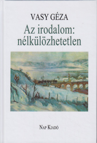 Vasy Géza - Az irodalom: nélkülözhetetlen