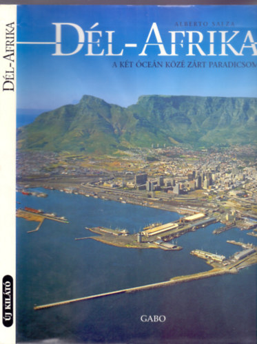 Alberto Salza - Dl-Afrika - A kt cen kz zrt paradicsom (j Kilt - Fordtotta: Todero Anna)