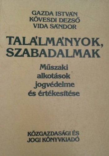 Gazda-Kvesdi-Vida - Tallmnyok, szabadalmak