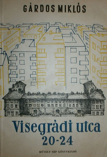 Grdos Mikls - Visegrdi utca 20-24.