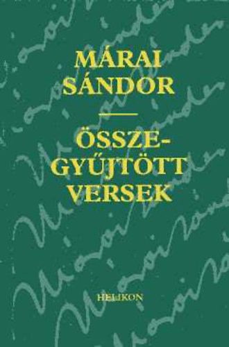 Márai Sándor - Összegyűjtött versek