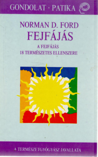 Norman D. Ford - Fejfjs - A fejfjs 18 termszetes ellenszere
