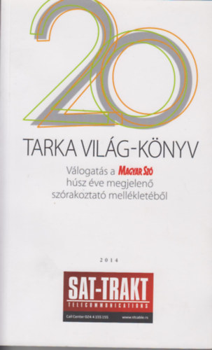 Horvth Zsuzsanna - 20 Tarka vilg-knyv - Vlogats a Magyar Sz hsz ve megjelen szrakoztat mellkletbl