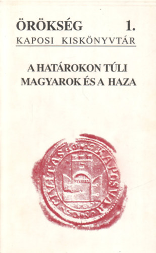Papp; Szijrt; Szili (szerk.) - A hatrokon tli magyarok s a haza