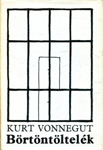 Kurt Vonnegut - B�rt�nt�ltel�k