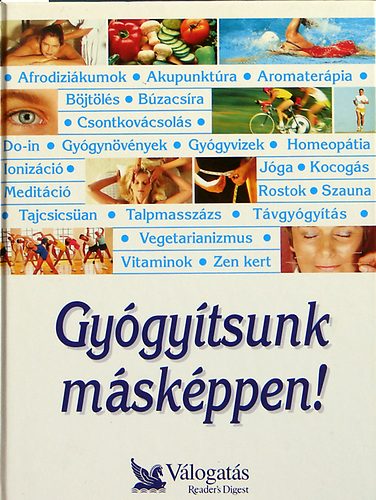 Gygytsunk mskppen! Prhuzamos utak a jobb egszsg fel