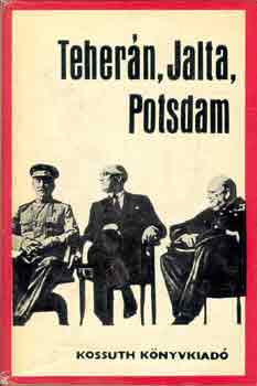 S.P.-Cibulevszkij Szanakojev - Teherán, Jalta, Potsdam