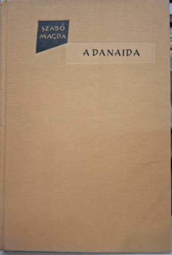 Szab� Magda - danaida - Szab� Magda