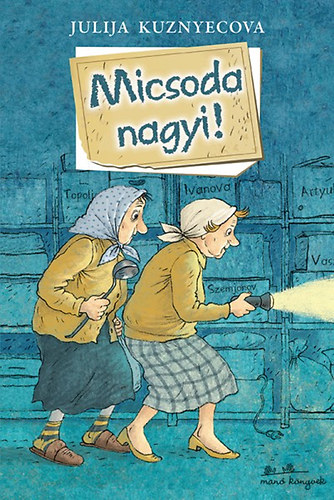 Kuznyecova, Julija - Micsoda nagyi!