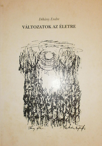 D�k�ny Endre - V�ltozatok az �letre