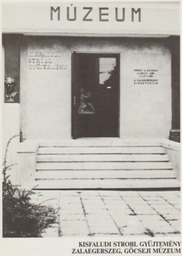 Kisfaludi Strobl gyjtemny-Zalaegerszeg, Gcseji Mzeum