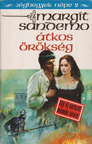 Margit Sandemo - Átkos örökség (Jéghegyek népe 2)