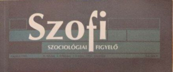 Felkai Gbor - Szofi - Szociolgiai Figyel - 1999. november