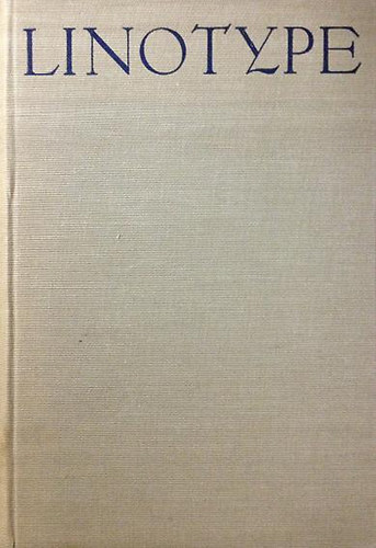 Linotype (technikai szakk�nyv g�pszed�k sz�m�ra)