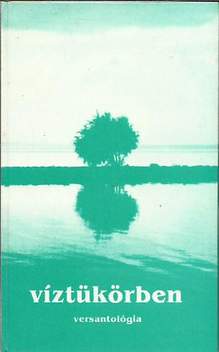 Zsirai L�szl� ( szerk. ) - V�zt�k�rben