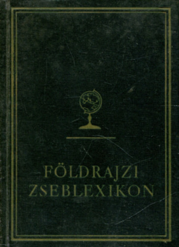 Koch Ferenc-Petres Lszl - Fldrajzi zseblexikon