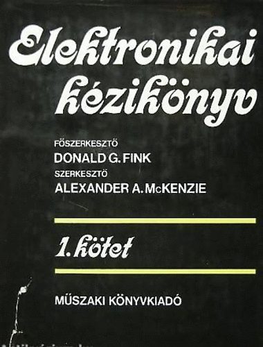 Fink-McKenzie - Elektronikai k�zik�nyv I. k�tet