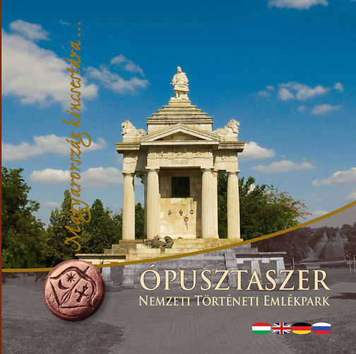 Ópusztaszer - Nemzeti Történeti Emlékpark