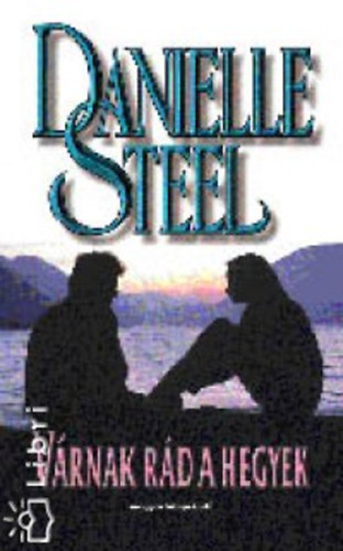 Danielle Steel - V�rnak r�d a hegyek