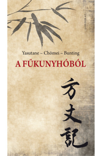Basil Bunting, Kamo no Chomei, Yoshishige no Yasutane - A fűkunyhóból