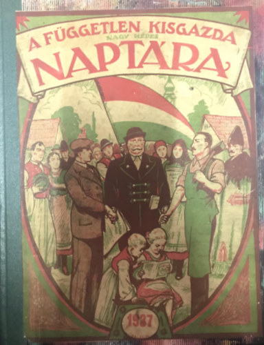 A Független Kisgazda Nagy Képes naptára 1937