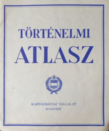 Kartogrfiai Vllalat - Trtnelmi atlasz