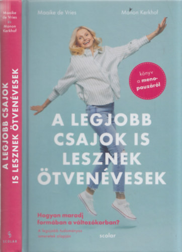 Maaike Devries, Manon Kerkhof - A legjobb csajok is lesznek tvenvesek