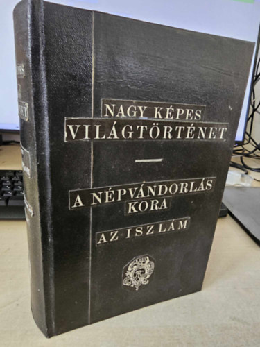 Marczali Henrik (szerk.) - Nagy k�pes vil�gt�rt�net 4.- A k�z�pkor I.: A n�pv�ndorl�s kora - Az iszl�m