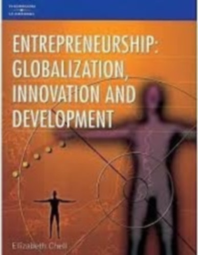 Elizabeth Chell - Entrepreneurship: Globalization, Innovation and Development