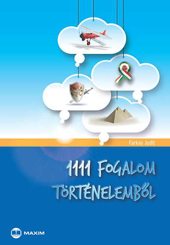 Farkas Judit - 1111 fogalom trtnelembl