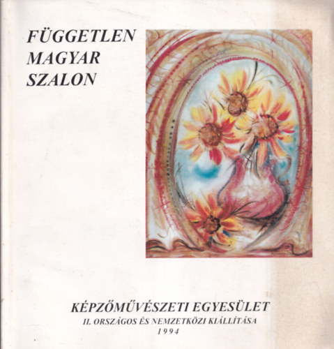 Kaszner Margit - A Fggetlen Magyar Szalon Kpzmvszeti Egyeslet II. Orszgos s Nemzetkzi killtsa