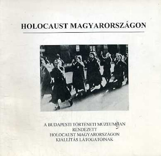 Karsai-Szita (szerz) - Holocaust Magyarorszgon