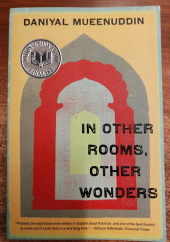 Daniyal Mueenuddin - In Other Rooms, Other Wonders