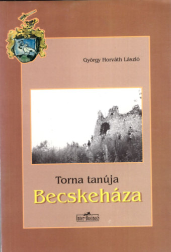 Gy�rgy Horv�th L�szl� - Torna tan�ja: Becskeh�za
