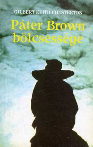 Gilbert Keith Chesterton - Pter Brown blcsessge