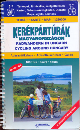 Kerékpártúrák Magyarországon - atlasz és útikalauz 1:250 000