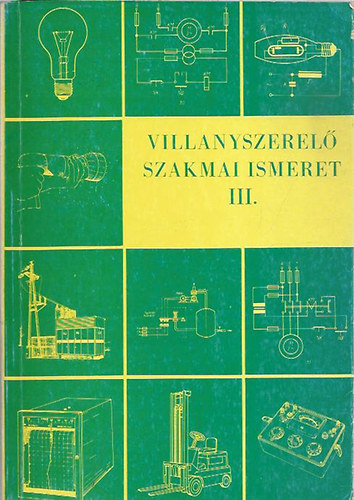 Holl�s - Soponyai - Sinte - Villamosszerel� szakmai ismeret III.