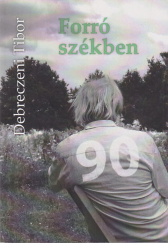 Debreczeni Tibor - 90 - Forr szkben - Tanr r, megrte?
