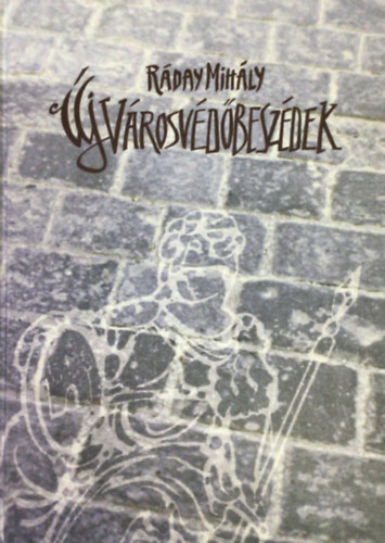 Rday Mihly - j vrosvdbeszdek