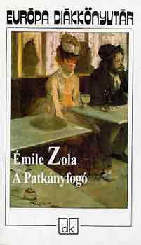 mile Zola - A patknyfog - Eurpa Dikknyvtr