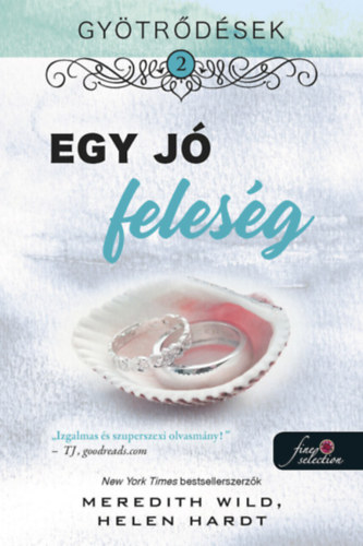 Meredith Wild, Hardt, Helen - Gytrdsek 2. - Egy j felesg