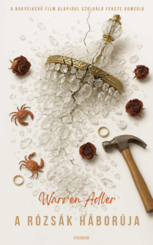 Warren Adler - A rózsák háborúja