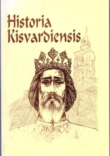 Szeifried Zoltn, Szivk Gbor - Historia Kisvardiensis - Helytrtneti eladsok Kisvrda trtnetbl
