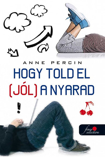 Anne Percin - Hogy told el (jól) a nyarad