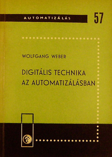 Wolfgang Weber - Digit�lis technika az automatiz�l�sban