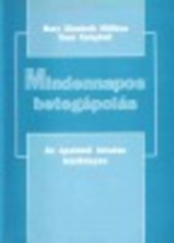 Milliken, Mary Elizabeth-Campbell, Gene - Mindennapos betegpols - Az polni hivats kziknyve 1-2.
