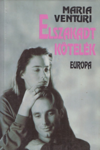 Maria Venturia - Elszakadt kötelék